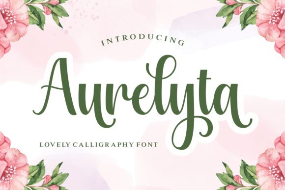 Discover the Beauty of Aurelyta: A Romantic Calligraphy Font for Creative Expression