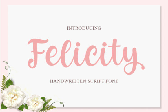 Felicity: A Handwritten Font That Adds Magic to Design