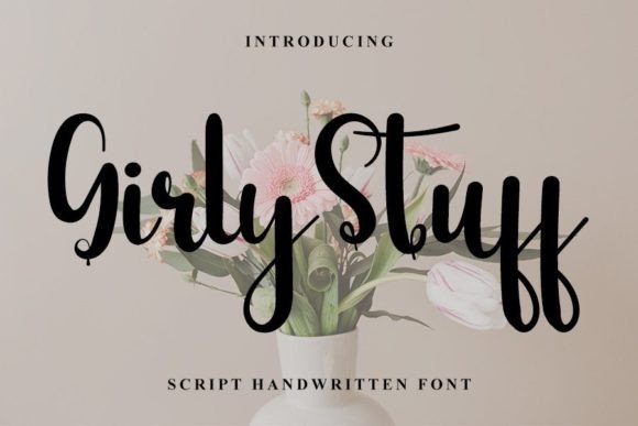 Girly Stuff: A Handwritten Font with a Timeless Appeal