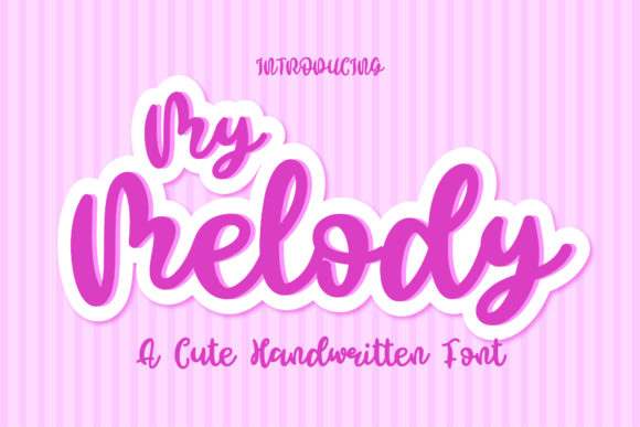 My Melody: A Versatile Script Font for Creative Expression